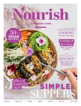 Nourish Magazine Issue 63 - Simple suppers